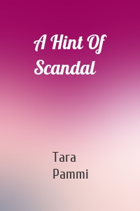 A Hint Of Scandal