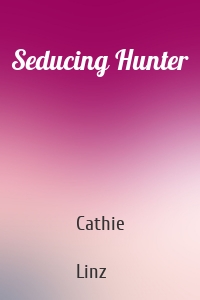 Seducing Hunter