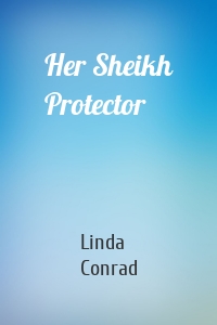 Her Sheikh Protector