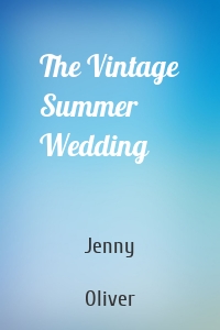The Vintage Summer Wedding