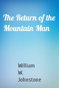 The Return of the Mountain Man