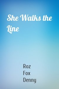She Walks the Line