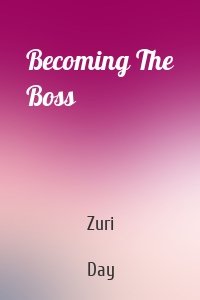 Becoming The Boss