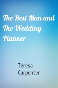 The Best Man and The Wedding Planner