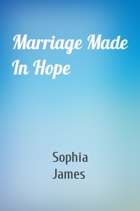 Marriage Made In Hope