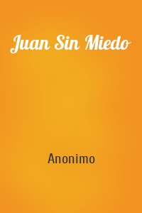 Juan Sin Miedo