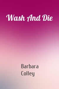 Wash And Die