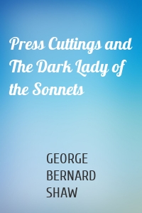 Press Cuttings and The Dark Lady of the Sonnets