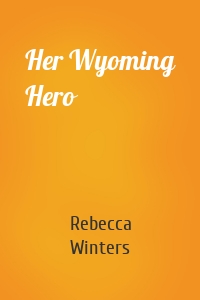 Her Wyoming Hero
