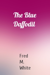 The Blue Daffodil