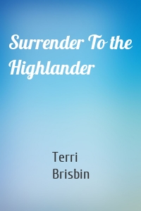 Surrender To the Highlander