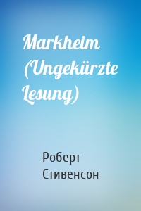 Markheim (Ungekürzte Lesung)