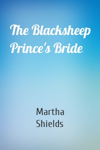 The Blacksheep Prince's Bride
