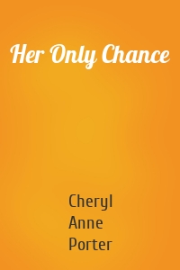 Her Only Chance