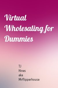 Virtual Wholesaling for Dummies