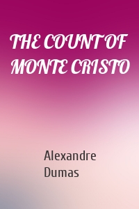 THE COUNT OF MONTE CRISTO