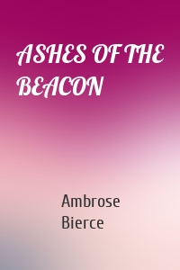 ASHES OF THE BEACON