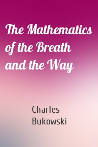 The Mathematics of the Breath and the Way