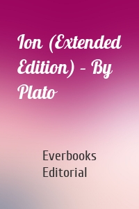 Ion (Extended Edition) – By Plato