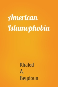 American Islamophobia