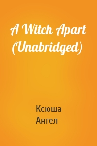 A Witch Apart (Unabridged)