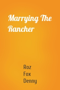 Marrying The Rancher