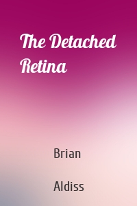 The Detached Retina