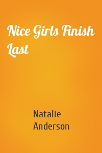 Nice Girls Finish Last