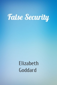 False Security
