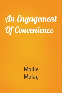 An Engagement Of Convenience