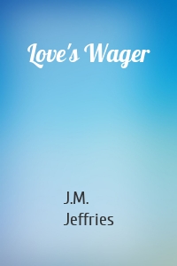 Love's Wager