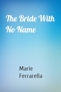 The Bride With No Name