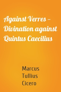 Against Verres — Divination against Quintus Caecilius