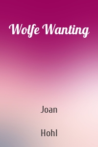 Wolfe Wanting