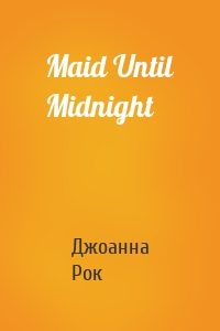 Maid Until Midnight
