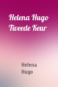 Helena Hugo Tweede Keur