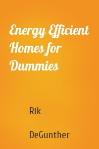 Energy Efficient Homes for Dummies