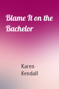 Blame It on the Bachelor