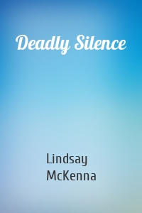 Deadly Silence