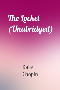 The Locket (Unabridged)
