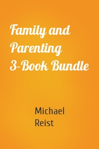 Family and Parenting 3-Book Bundle