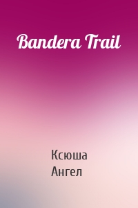 Bandera Trail