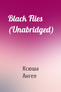 Black Flies (Unabridged)