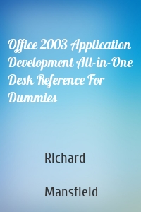 Office 2003 Application Development All-in-One Desk Reference For Dummies