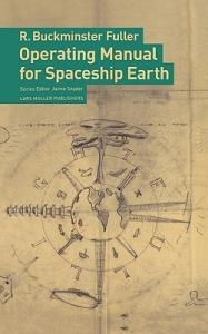 Ричард Фуллер - Руководство по управлению космическим кораблём «Земля»