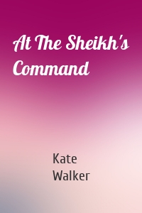 At The Sheikh's Command