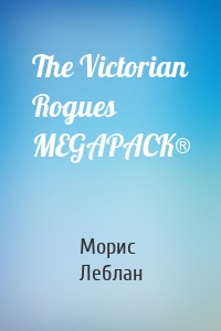 The Victorian Rogues MEGAPACK®