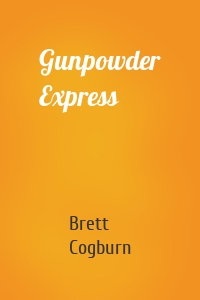 Gunpowder Express