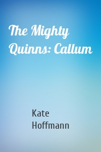 The Mighty Quinns: Callum