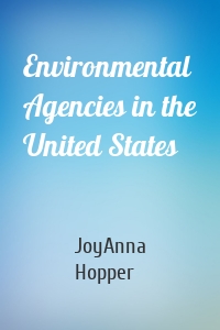 Environmental Agencies in the United States